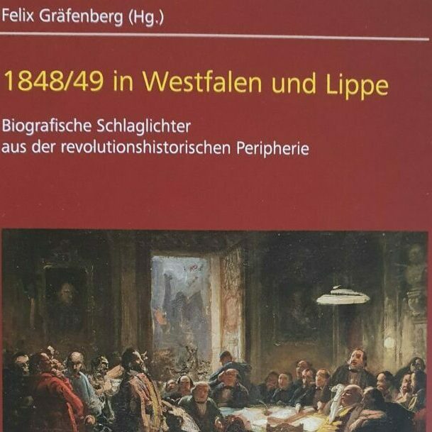 1848/49 in Westfalen und Lippe